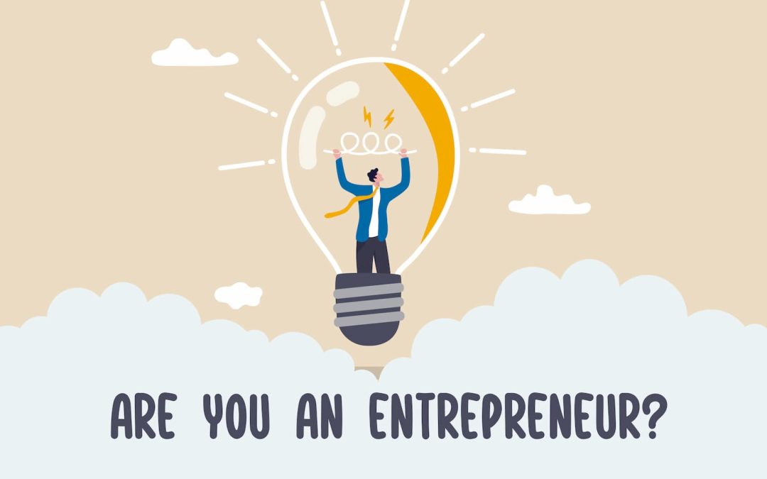 How to Know Entrepreneurship Is Right for You