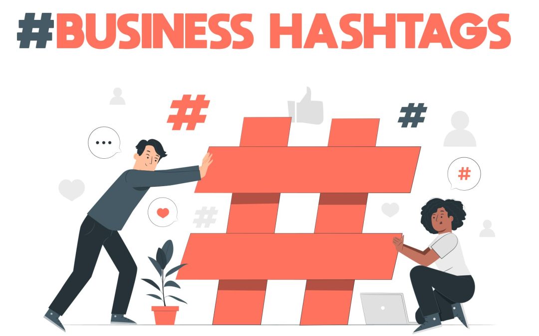 How To Use Hashtags for Your Business on Social Media